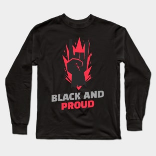 Black and Proud Long Sleeve T-Shirt